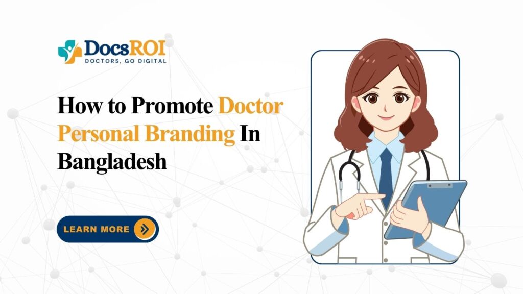 How to Promote Doctor Personal Branding in Bangladesh
